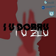 i-u-dobru-i-u-zlu